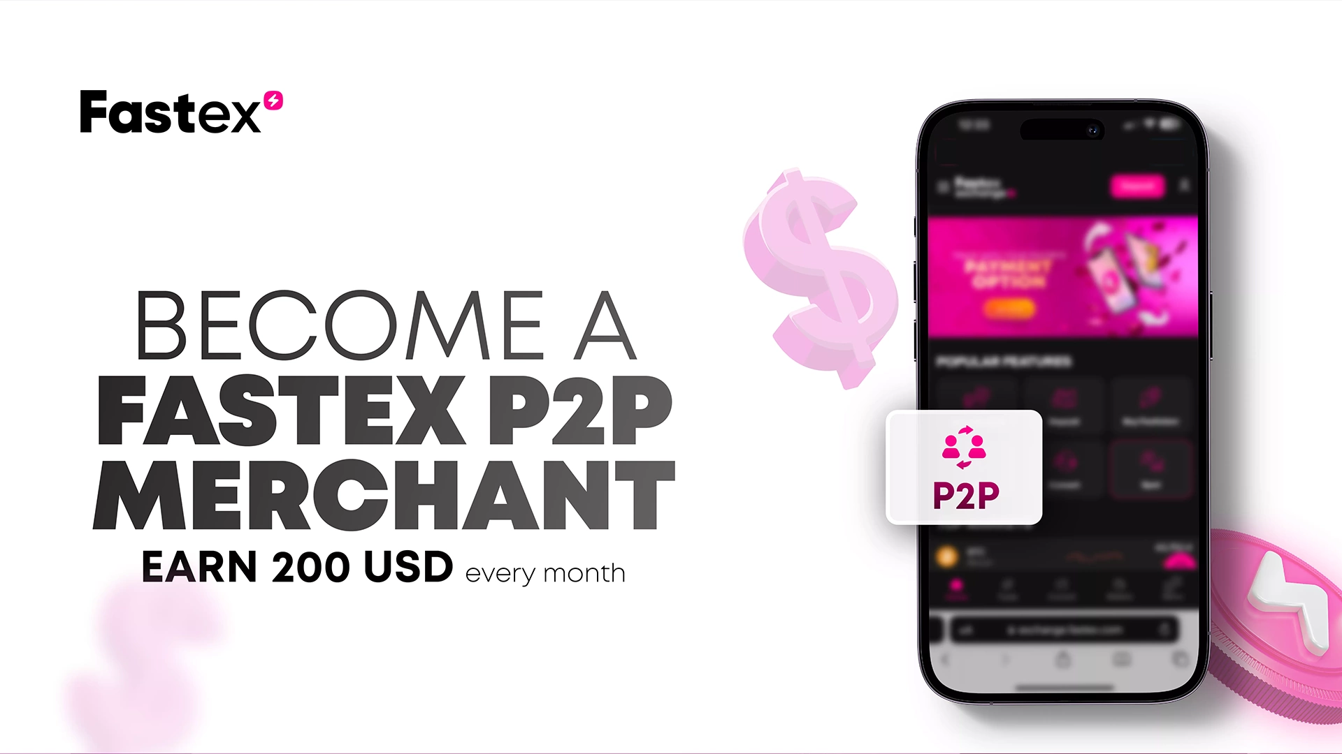 Become a Fastex P2P Merchant | Earn up to 200 USD every month