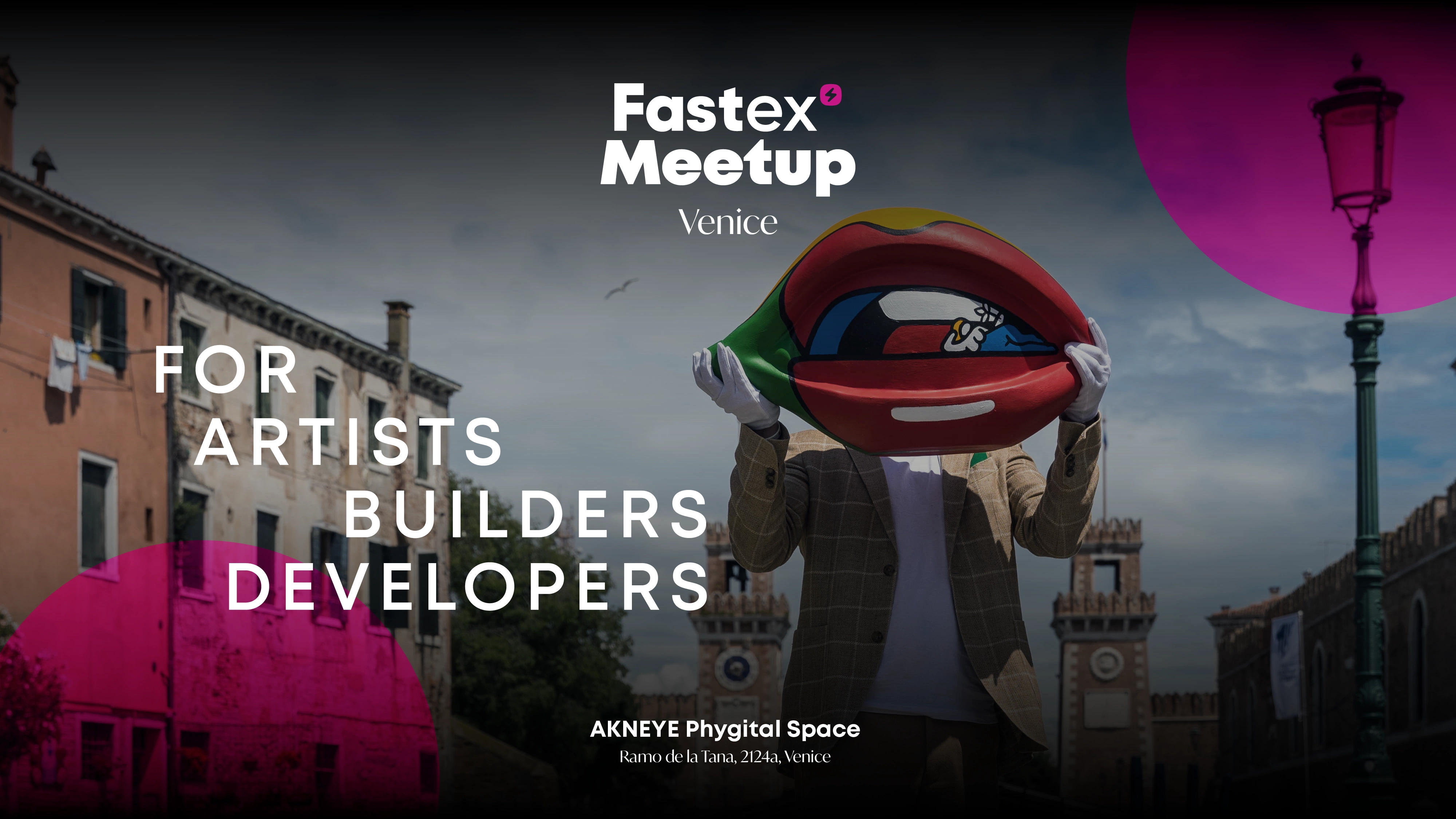 Fastex Meetup took place in Venice, uniting artists, builders & developers