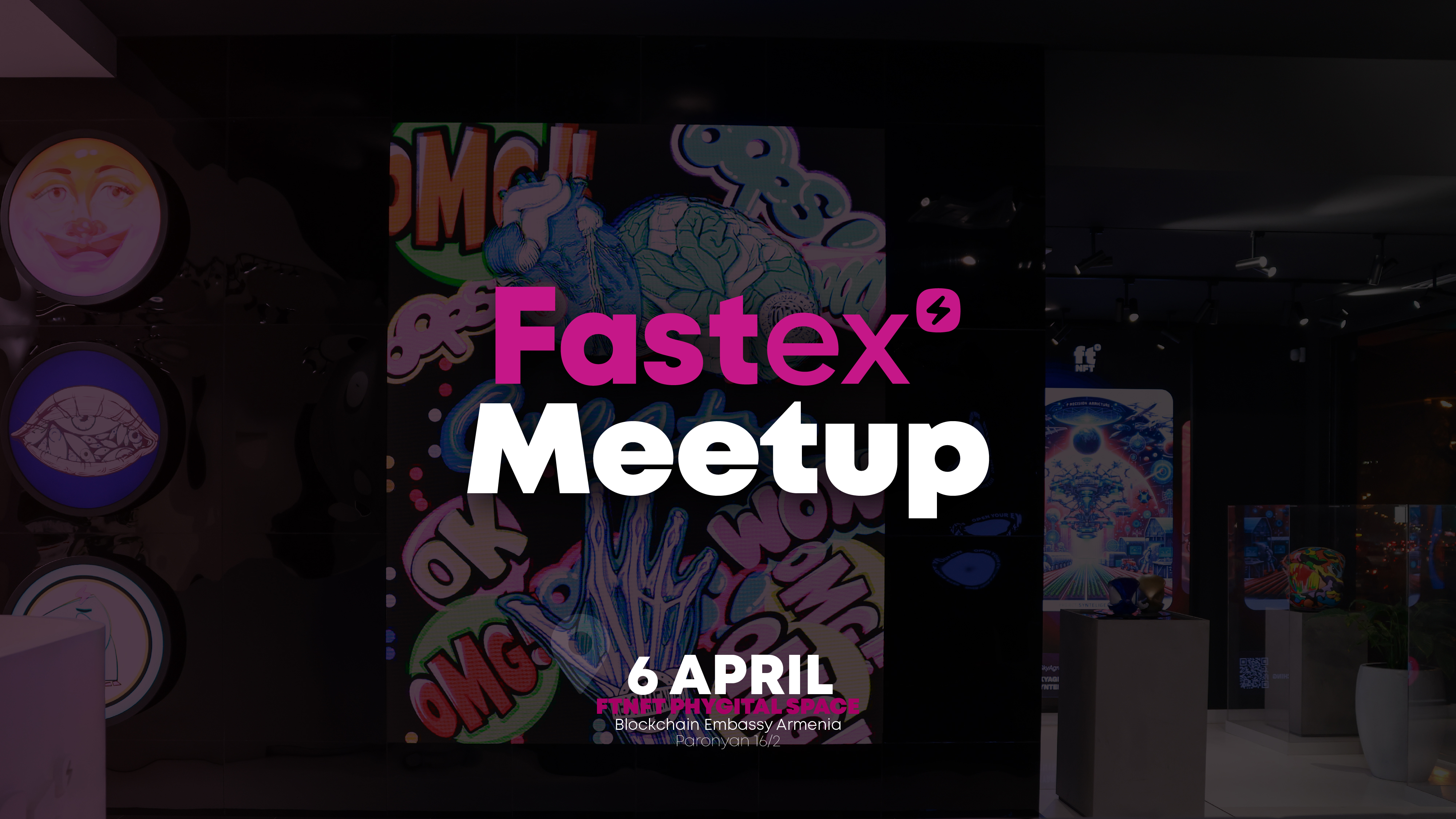 Fastex Sign Fastex Meetup Vol4. Modern art and business presented at the Blockchain ...