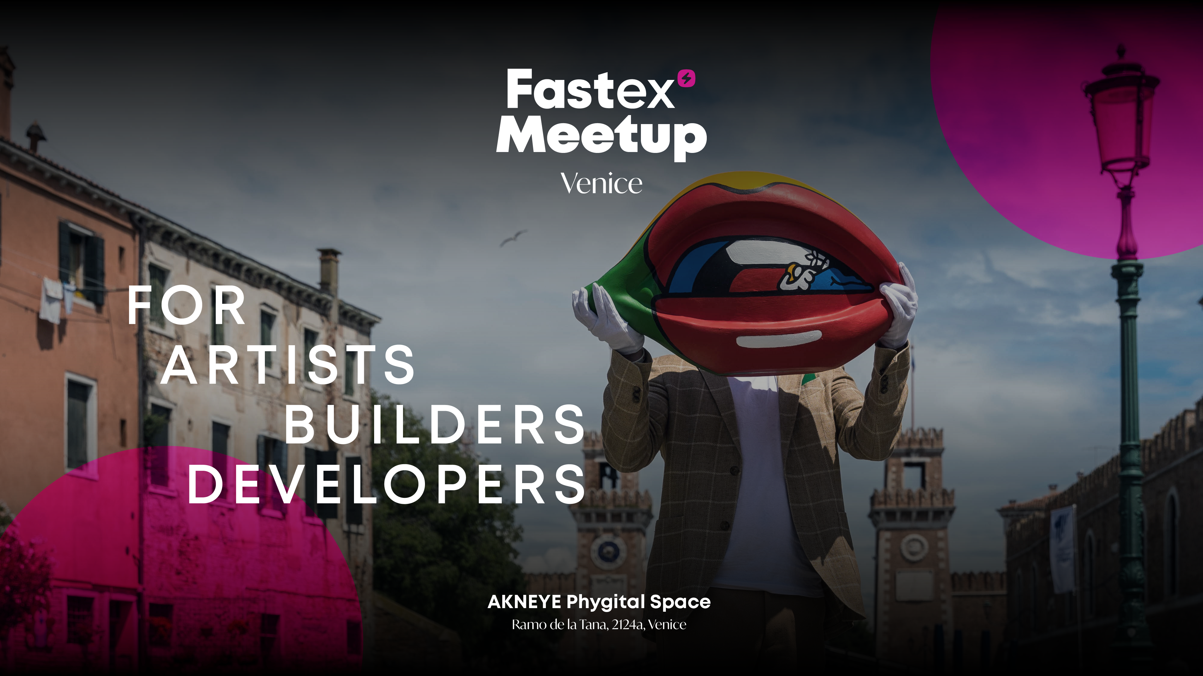 Fastex Meetup took place in Venice, uniting artists, builders & developers